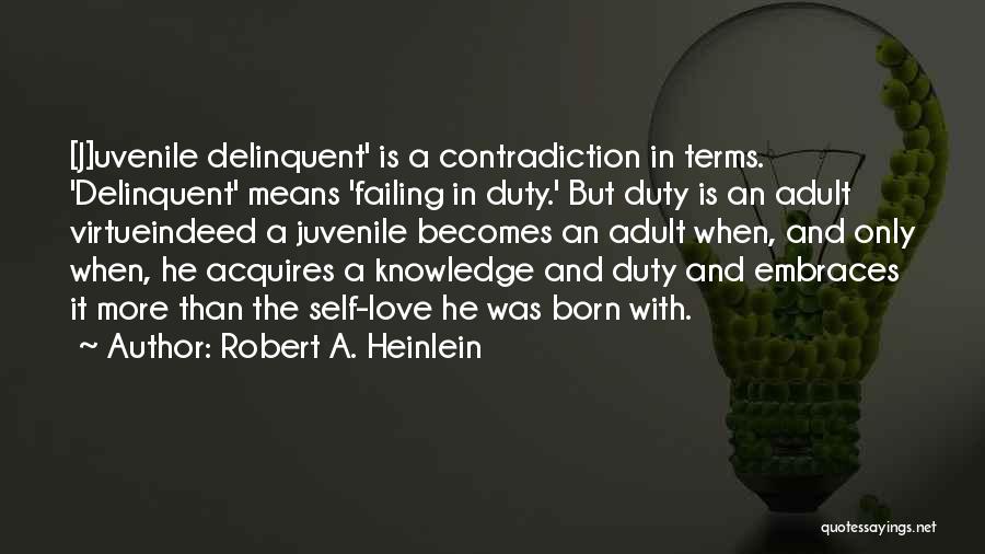 Love Failing Quotes By Robert A. Heinlein