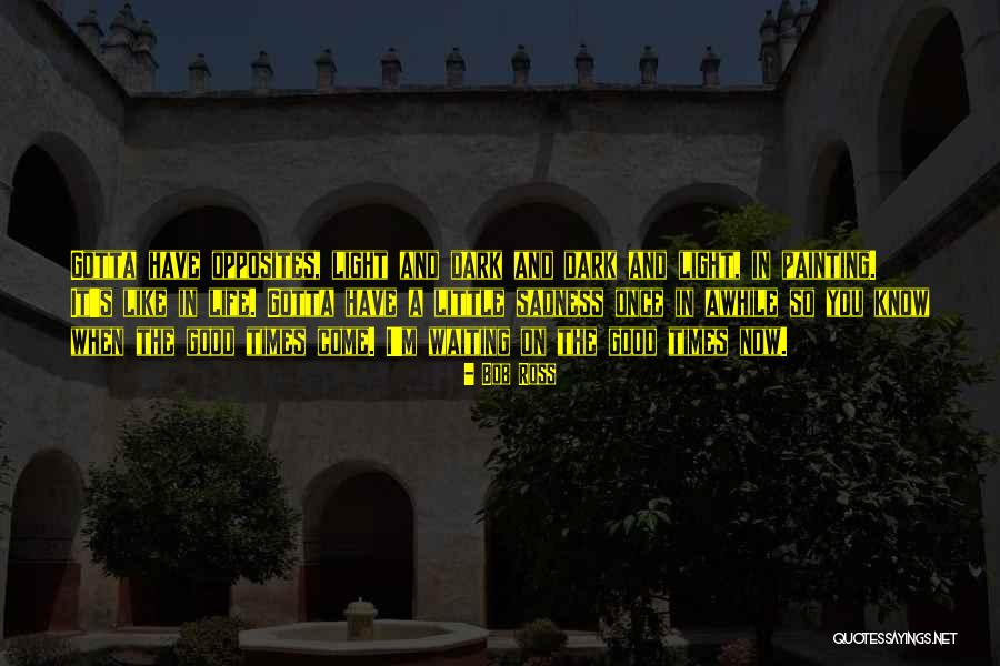 Love Failure Good Night Quotes By Bob Ross