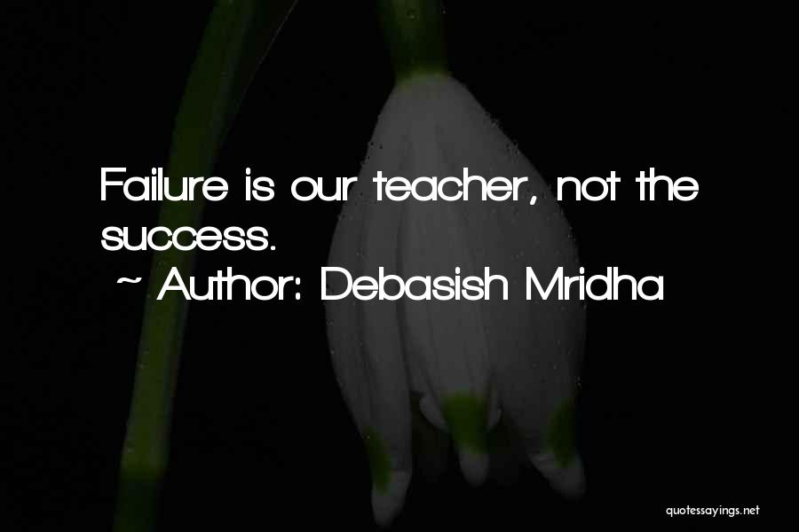 Love Failure Philosophy Quotes By Debasish Mridha