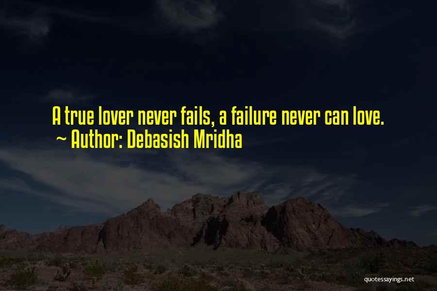 Love Failure Philosophy Quotes By Debasish Mridha