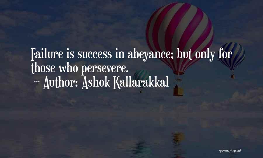 Love Failure Success Quotes By Ashok Kallarakkal