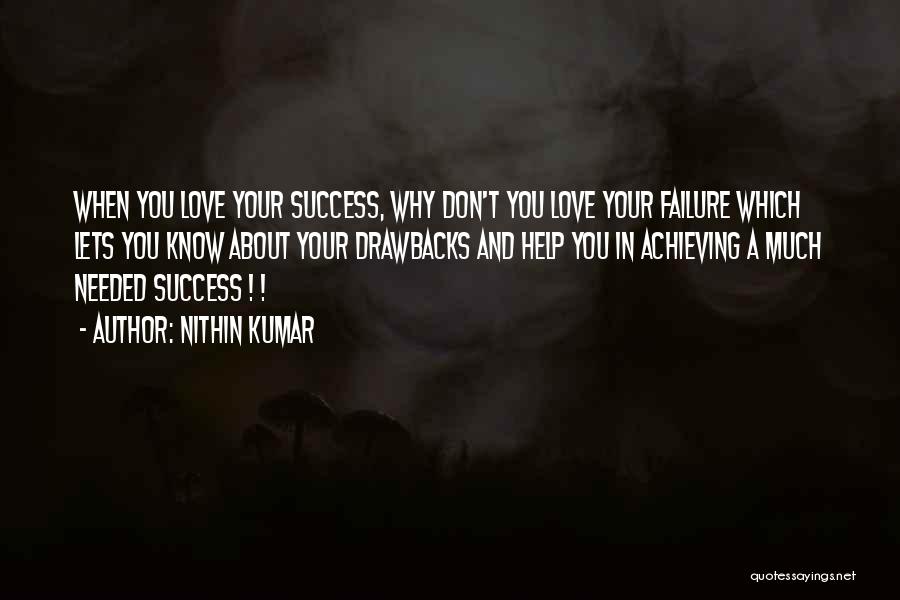 Love Failure Success Quotes By Nithin Kumar