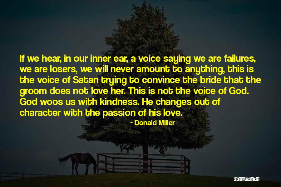 Love Failures Quotes By Donald Miller Love Failures Quotes By Donald Miller
