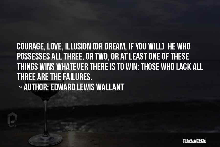 Love Failures Quotes By Edward Lewis Wallant