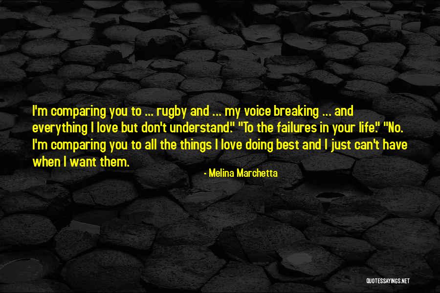 Love Failures Quotes By Melina Marchetta