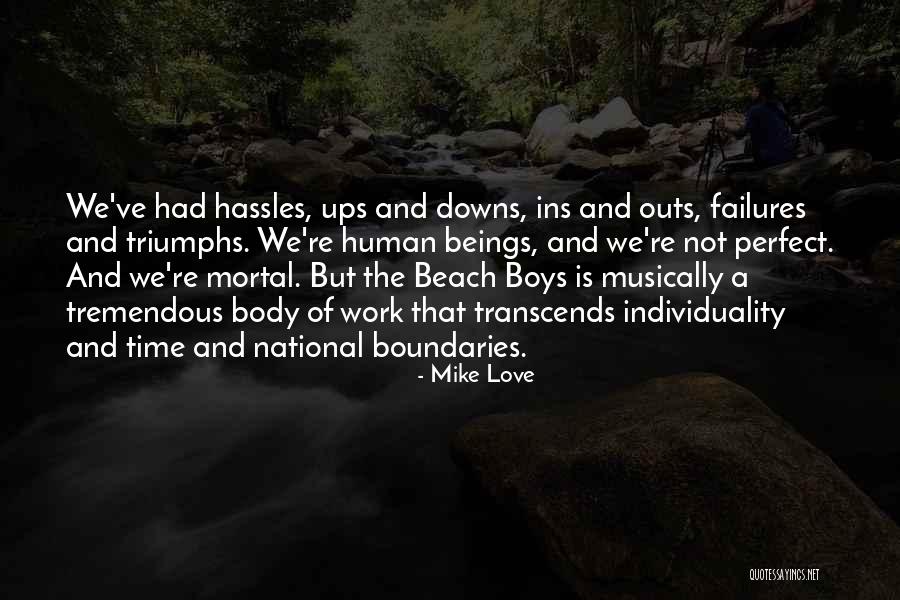 Love Failures Quotes By Mike Love Love Failures Quotes By Mike Love
