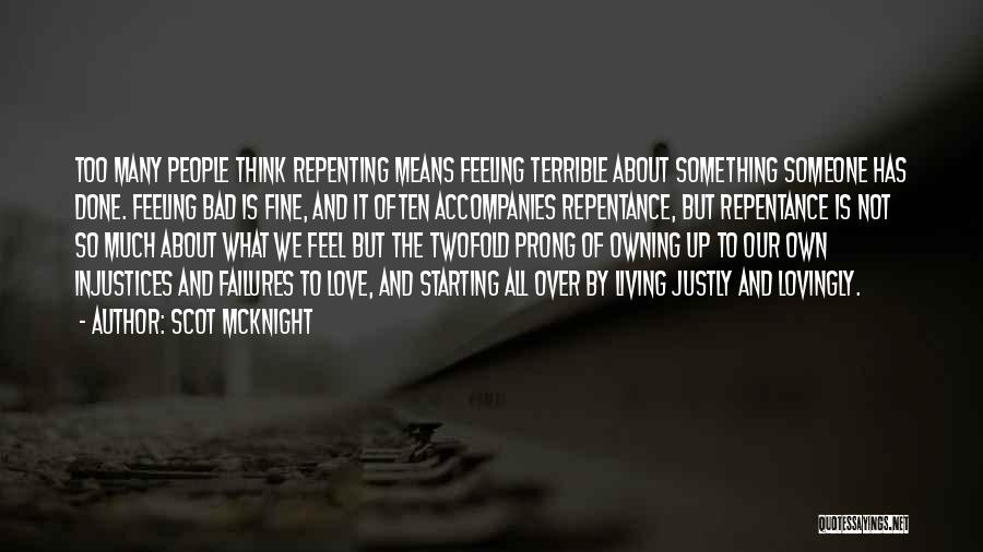 Love Failures Quotes By Scot McKnight