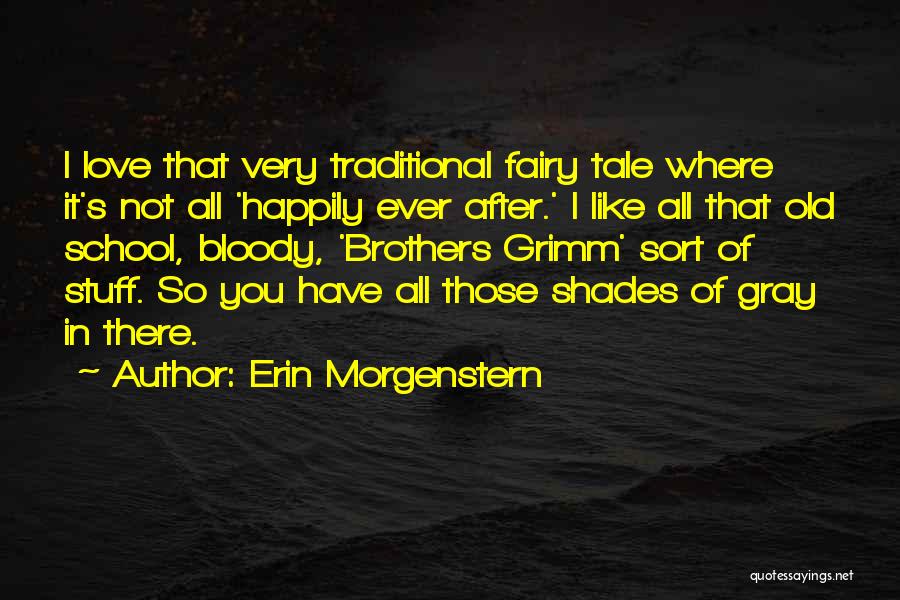 Love Fairy Quotes By Erin Morgenstern