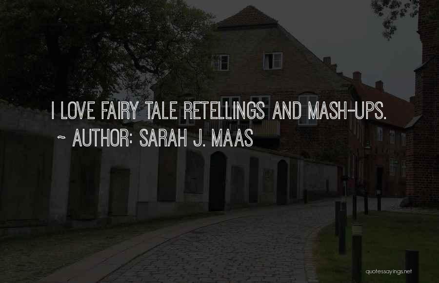 Love Fairy Quotes By Sarah J. Maas