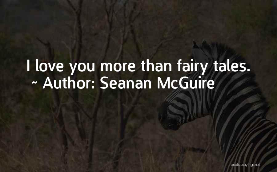 Love Fairy Quotes By Seanan McGuire