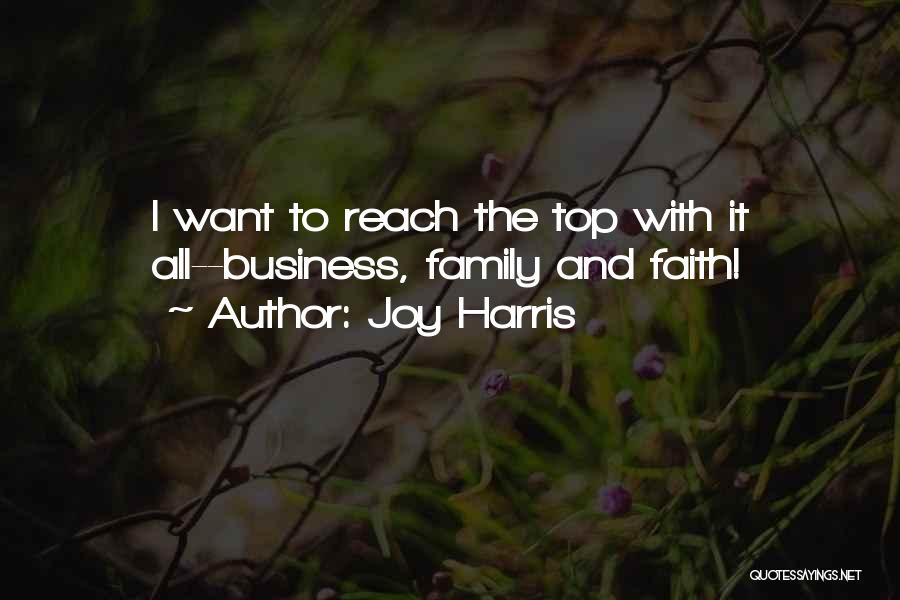 Love Faith And Family Quotes By Joy Harris