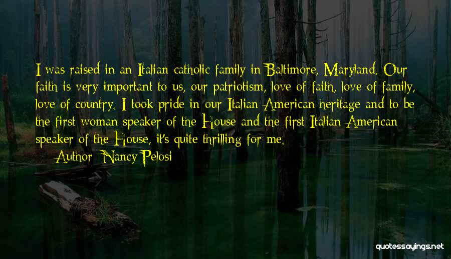 Love Faith And Family Quotes By Nancy Pelosi