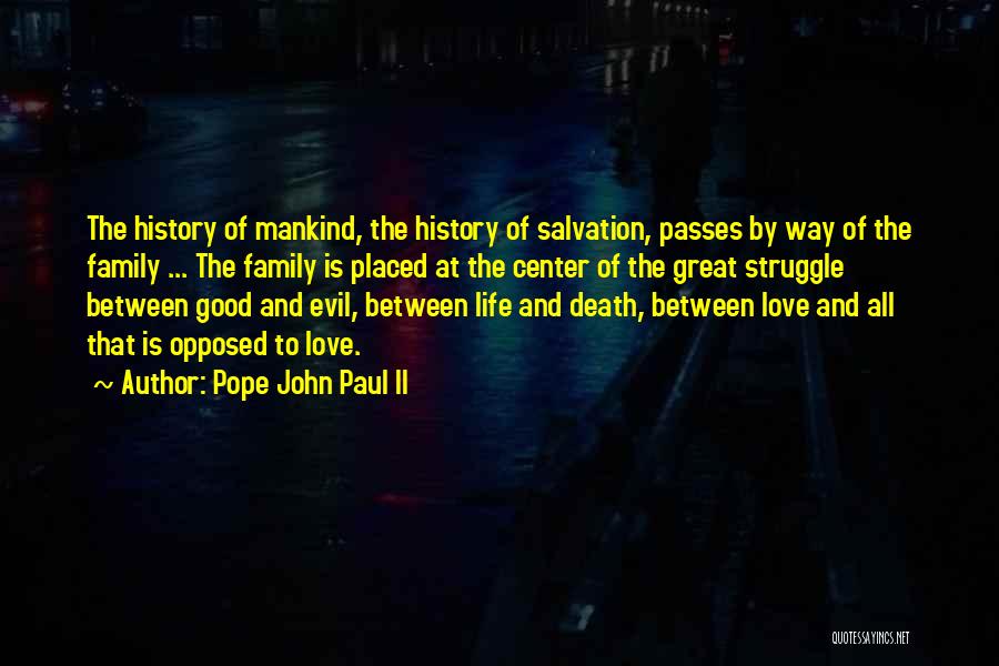 Love Faith And Family Quotes By Pope John Paul II