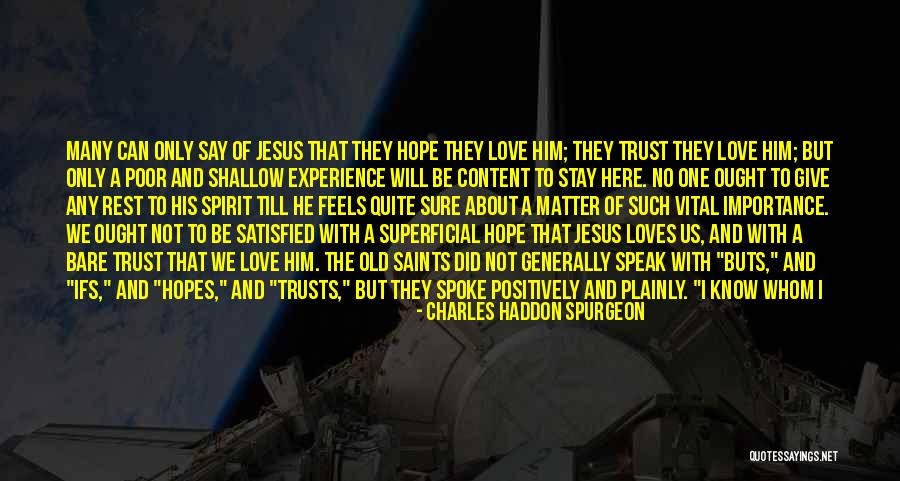 Love Faith And Trust Quotes By Charles Haddon Spurgeon Love Faith And Trust Quotes By Charles Haddon Spurgeon