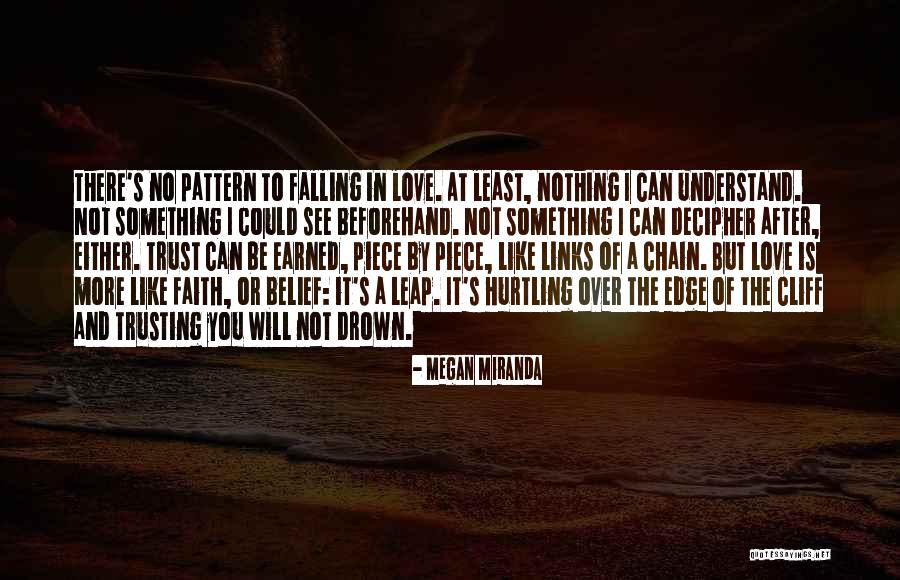 Love Faith And Trust Quotes By Megan Miranda Love Faith And Trust Quotes By Megan Miranda