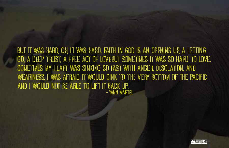 Love Faith And Trust Quotes By Yann Martel Love Faith And Trust Quotes By Yann Martel