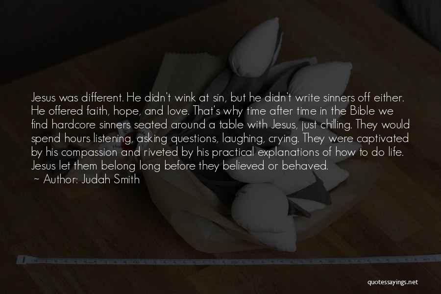 Love Faith Bible Quotes By Judah Smith