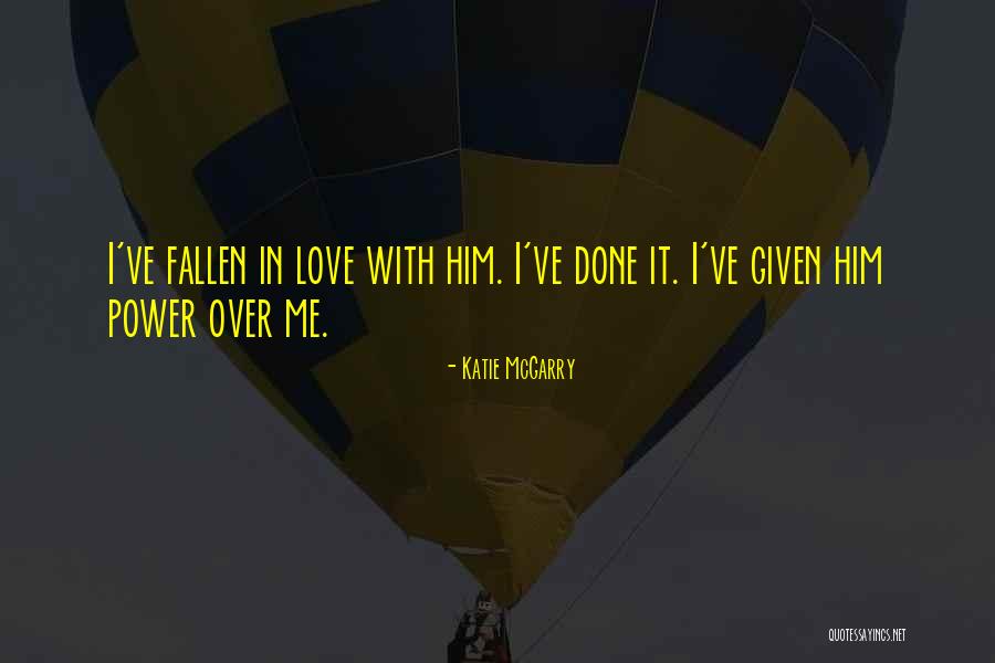 Love Fallen Quotes By Katie McGarry Love Fallen Quotes By Katie McGarry