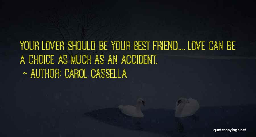 Love Falling For Your Friend Quotes By Carol Cassella