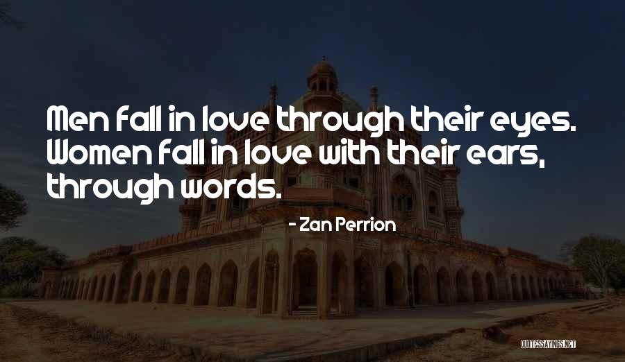 Love Falling Quotes By Zan Perrion