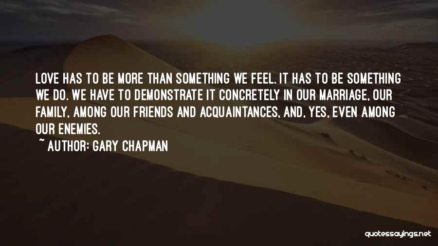 Love Family And Friends Quotes By Gary Chapman