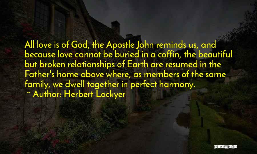 Love Family And God Quotes By Herbert Lockyer