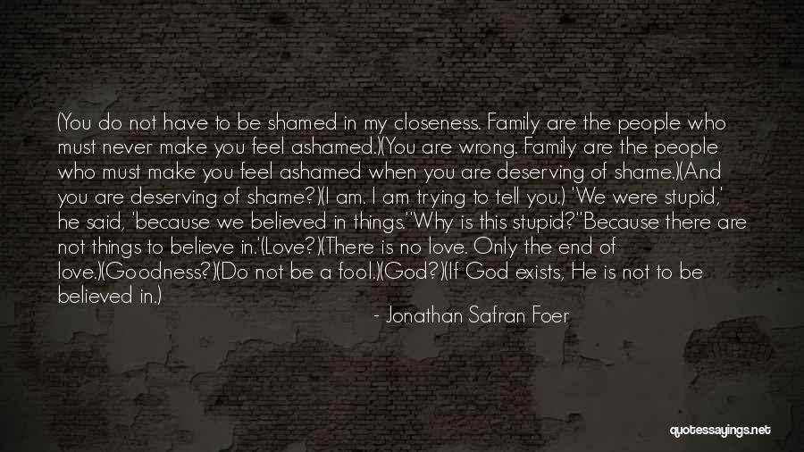 Love Family And God Quotes By Jonathan Safran Foer