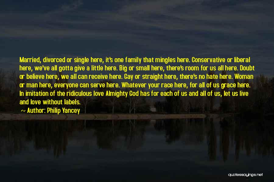 Love Family And God Quotes By Philip Yancey