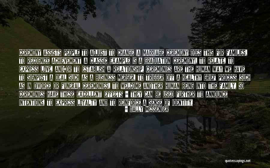Love Family And Marriage Quotes By Dally Messenger Love Family And Marriage Quotes By Dally Messenger