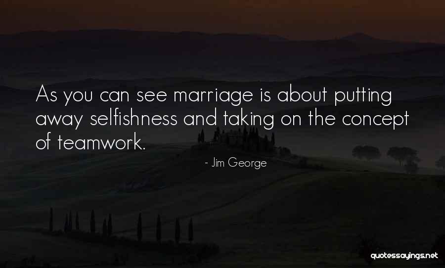 Love Family And Marriage Quotes By Jim George