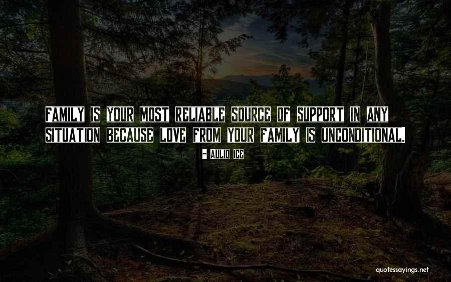 Love Family Support Quotes By Auliq Ice Love Family Support Quotes By Auliq Ice