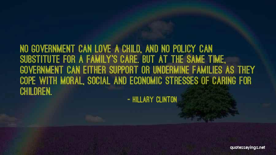 Love Family Support Quotes By Hillary Clinton Love Family Support Quotes By Hillary Clinton
