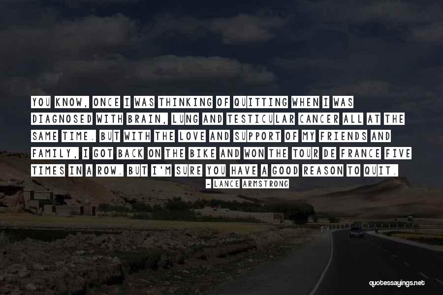 Love Family Support Quotes By Lance Armstrong Love Family Support Quotes By Lance Armstrong