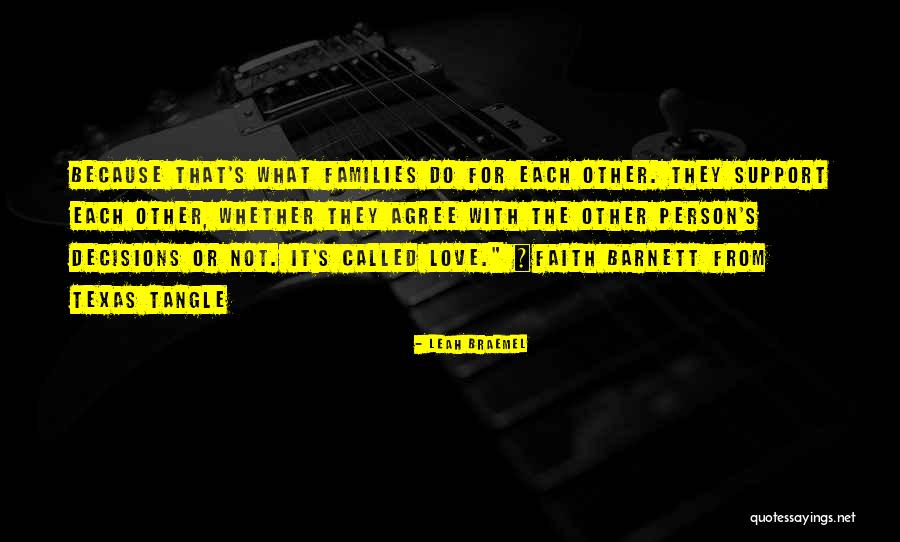 Love Family Support Quotes By Leah Braemel Love Family Support Quotes By Leah Braemel