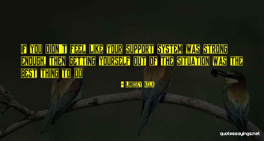 Love Family Support Quotes By Lindsey Kelk Love Family Support Quotes By Lindsey Kelk