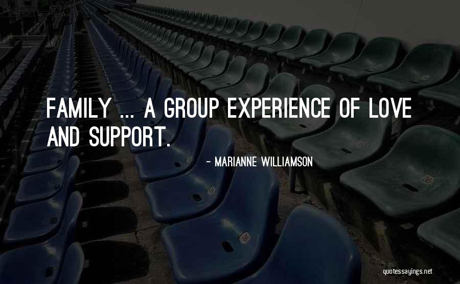 Love Family Support Quotes By Marianne Williamson Love Family Support Quotes By Marianne Williamson