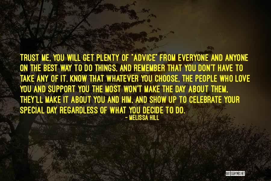 Love Family Support Quotes By Melissa Hill Love Family Support Quotes By Melissa Hill