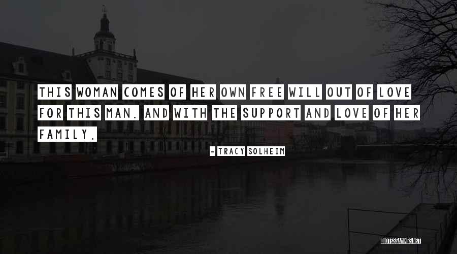 Love Family Support Quotes By Tracy Solheim Love Family Support Quotes By Tracy Solheim