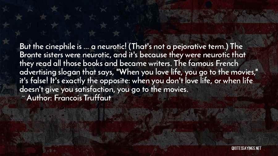 Love Famous Movies Quotes By Francois Truffaut