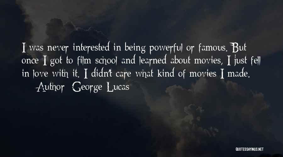 Love Famous Movies Quotes By George Lucas