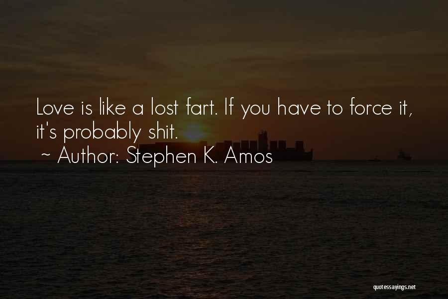 Love Fart Quotes By Stephen K. Amos