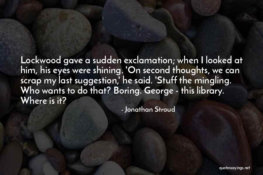 Love Fast Drivers Quotes By Jonathan Stroud Love Fast Drivers Quotes By Jonathan Stroud