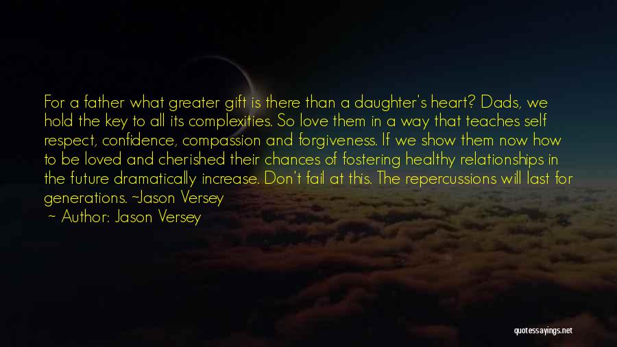 Love Father To Daughter Quotes By Jason Versey