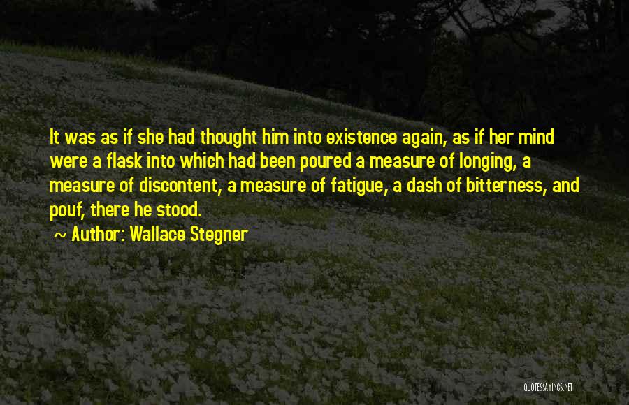 Love Fatigue Quotes By Wallace Stegner