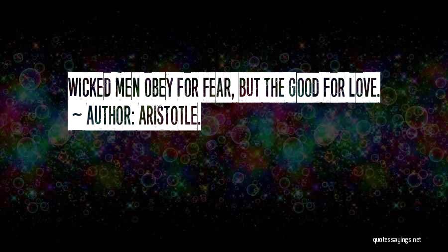 Love Fear Quotes By Aristotle.