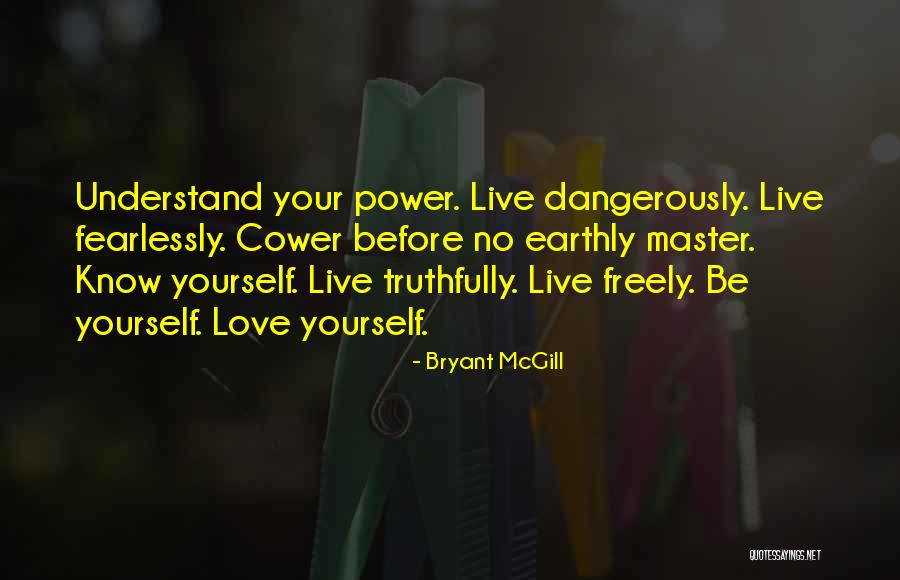 Love Fearlessly Quotes By Bryant McGill