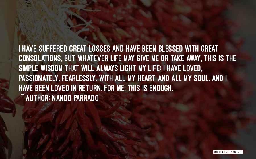 Love Fearlessly Quotes By Nando Parrado