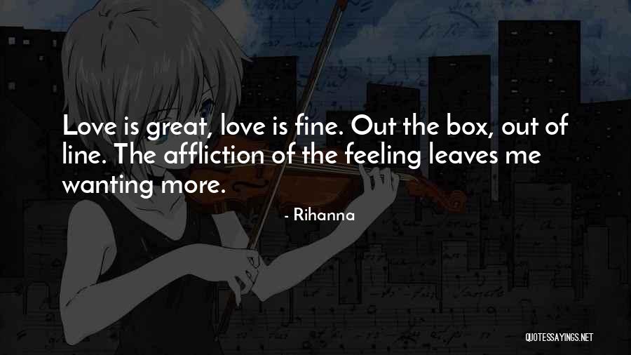 Love Feeling One Line Quotes By Rihanna