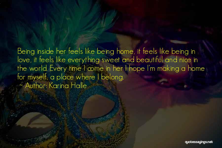 Love Feels Like Home Quotes By Karina Halle