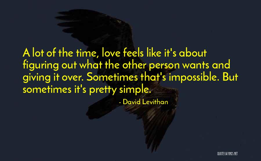 Love Feels Like Quotes By David Levithan